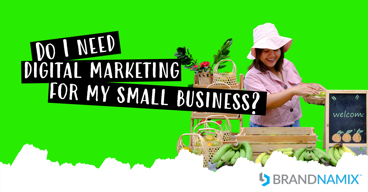 Featured image for “Do I need digital marketing for my small business? ”