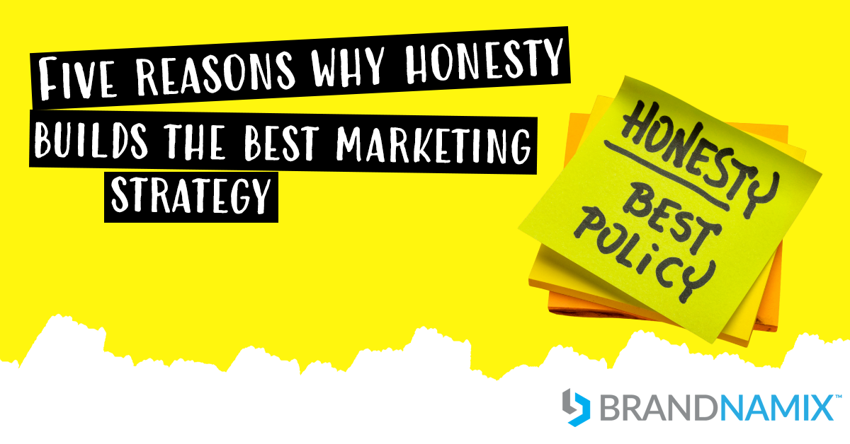 Featured image for “Five reasons honest marketing works better (and costs less) ”