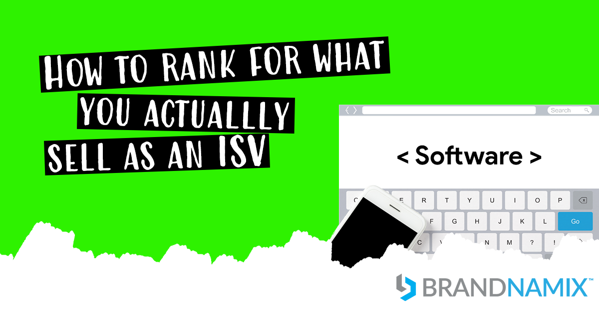 Featured image for “How to effectively rank on Google as an ISV ”